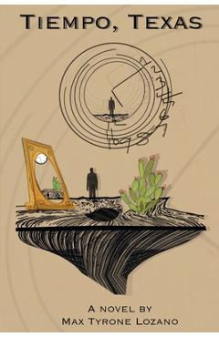 Poza produsului Tiempo, Texas - Max Tyrone Lozano