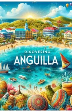 Coperta cărții 'Discovering Anguilla - Marcello Avallone'