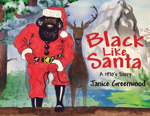 Black Like Santa: A 1970s Story - Janice Greenwood