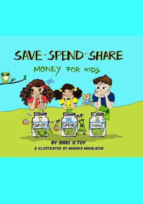 Save-Spend-Share, Money For Kids: Money For Kids - Sibel Toy