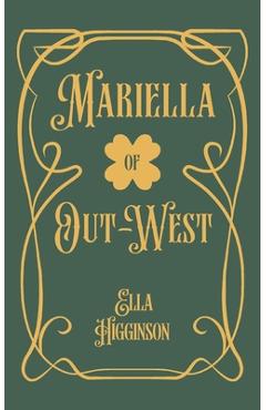 Coperta cărții 'Mariella; of Out-West - Ella Higginson'