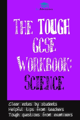 The Tough GCSE Workbook: Science - Rohan Agarwal