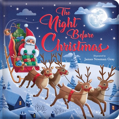 The Night Before Christmas: Padded Board Book: Picture Storybook - James Newman Gray