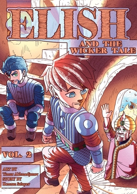 Elish and the Wicker Tale Volume 2 - Timur Akhmedjanov