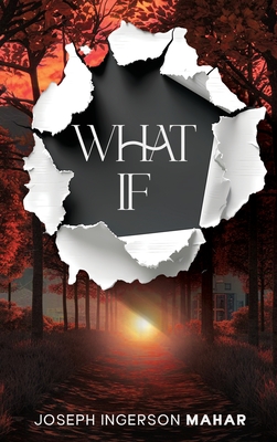 What If - Joseph Ingerson Mahar
