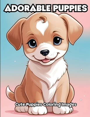 Adorable Puppies: Cute Puppies Coloring Images -