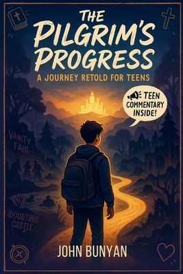 The Pilgrim's Progress: A Journey Retold for Teens - Cyril Opoku