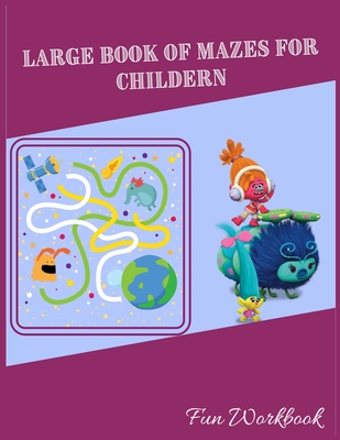 Large Book of Mazes for Children: First Grade Maze Books, Mini Maze Book for 3-5 - Fancy Planet