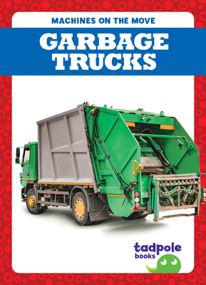 Garbage Trucks - Natalie Deniston