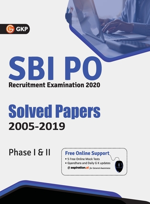 Sbi 2020: Probationary Officers' Phase I & II - Solved Papers (2005-2019) -