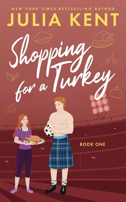 Shopping for a Turkey - Julia Kent