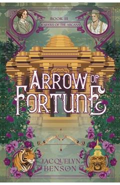 Coperta cărții 'Arrow of Fortune - Jacquelyn Benson'