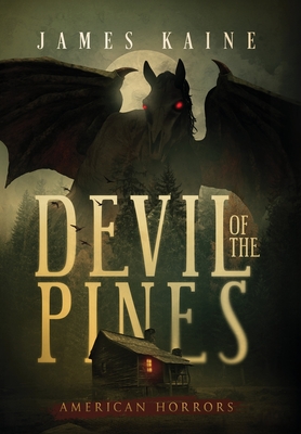 Coperta cărții 'Devil of the Pines - James Kaine'