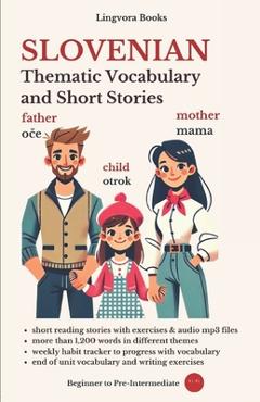 Poza produsului Slovenian: Thematic Vocabulary and Short Stories (with audio) - Lingvora Books