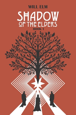 Shadow of the Elders - Will Elm
