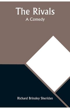 Poza produsului The Rivals: A Comedy - Richard Brinsley Sheridan