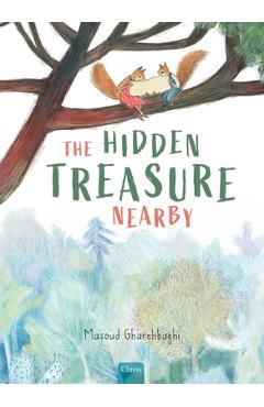 Coperta cărții 'The Hidden Treasure Nearby - Masoud Gharehbaghi'