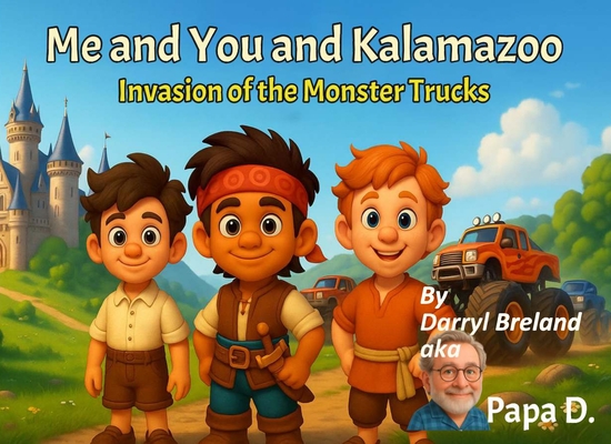 Me and You and Kalamazoo, Invasion of the Monster Trucks - Darryl Breland