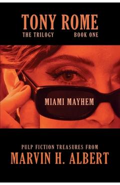 Coperta cărții 'Miami Mayhem - Marvin H. Albert'