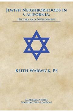 Coperta cărții 'Jewish neighborhoods in California: history and development - Keith Warwick'