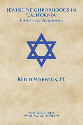 Jewish neighborhoods in California: history and development - Keith Warwick