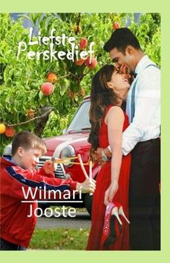 Coperta cărții 'Liefste Perskedief - Wilmari Jooste'