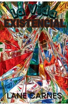 Poza produsului La Vida Existencial - Lane Carnes