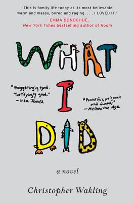What I Did - Christopher Wakling