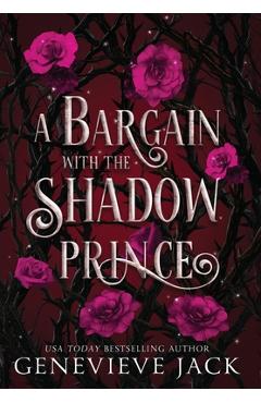 Coperta cărții 'A Bargain with the Shadow Prince - Genevieve Jack'