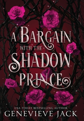 A Bargain with the Shadow Prince - Genevieve Jack