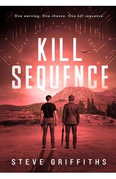 Coperta cărții 'Kill Sequence: Vengeance Has Evolved - Steve Griffiths'