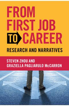 Coperta cărții 'From First Job to Career - Steven Zhou'