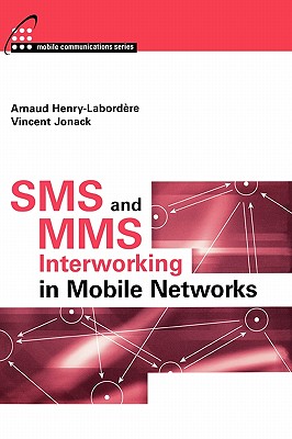 SMS and Mms Interworking in Mobile Netw - Arnaud Henry-labordere