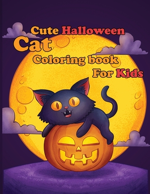 Cute Halloween Cat: : A Coloring Book for kids.toddlers, preschoolers - Halloween Press