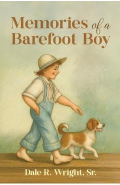 Coperta cărții 'Memories of a Barefoot Boy - Dale R. Wright'