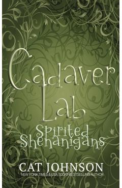 Coperta cărții 'Cadaver Lab 3: Spirited Shenanigans - Cat Johnson'