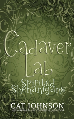 Coperta cărții 'Cadaver Lab 3: Spirited Shenanigans - Cat Johnson'