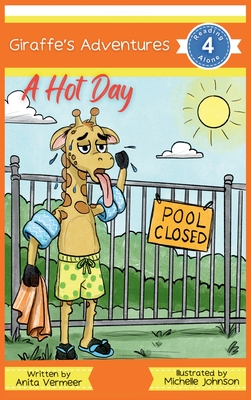 Coperta cărții 'Giraffe's Adventures A Hot Day - Anita Vermeer'