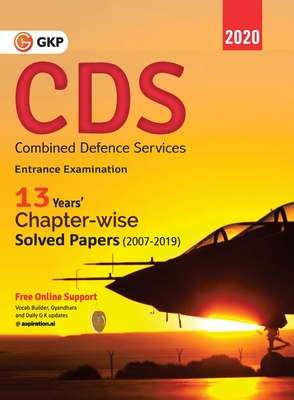 CDS (Combined Defence Services) 2020 - Chapterwise Solved Papers 2007-2019 -
