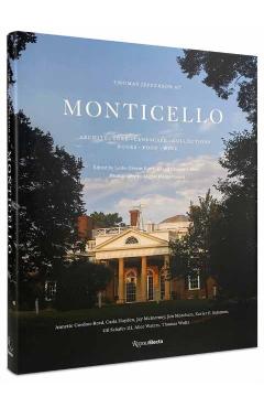 Thomas Jefferson at Monticello: Architecture, Landscape, Collections, Books, Food, Wine - Leslie Greene Bowman