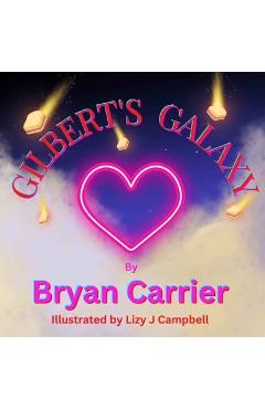Poza produsului Gilbert's Galaxy - Bryan Carrier