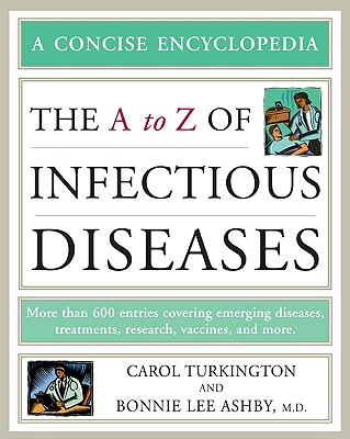 The A to Z of Infectious Diseases - Carol A. Turkington