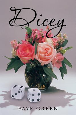 Dicey - Faye Green