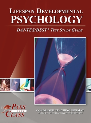 Coperta cărții 'Lifespan Developmental Psychology DANTES / DSST Test Study Guide -'