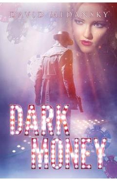 Poza produsului Dark Money - David Medansky
