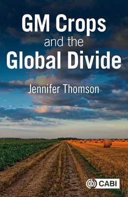 GM Crops and the Global Divide - Jennifer Thomson