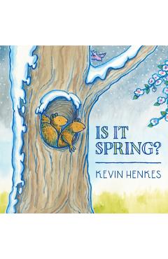 Is It Spring? - Kevin Henkes