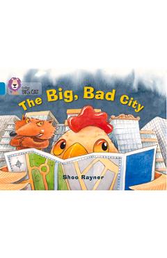 Coperta cărții 'Collins Big Cat -- The Big, Bad City: Turquoise/Band 07 - Ahoo Rayner'