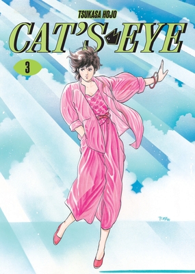 Coperta cărții 'Cat's Eye Omnibus Volume 3: (Manga) Volume 3 - Tsukasa Hojo'