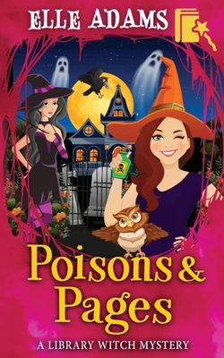 Poisons & Pages - Elle Adams